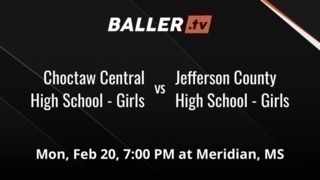 Choctaw Central High School - Girls gets the victory over Jefferson County High School - Girls, 82-39