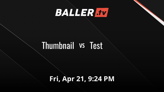 Thumbnail vs Test
