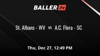 St. Albans - WV vs A.C. Flora - SC